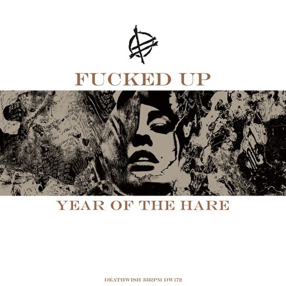 Fucked Up Announce \'Year of the Hare\' 12-inch