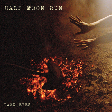 Half Moon Run Reveal 'Dark Eyes' LP, Share New Video
