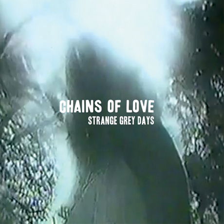 Strange Grey Days by Chains of Love