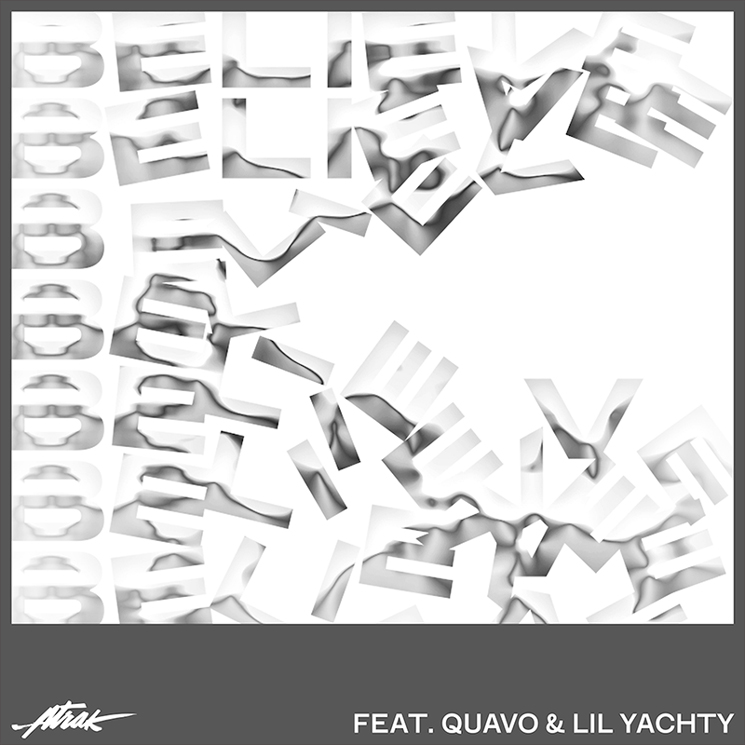 A-Trak 'Believe' (ft. Quavo & Lil Yachty)