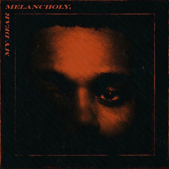 The Weeknd's New Release 'My Dear Melancholy,' Is Here 