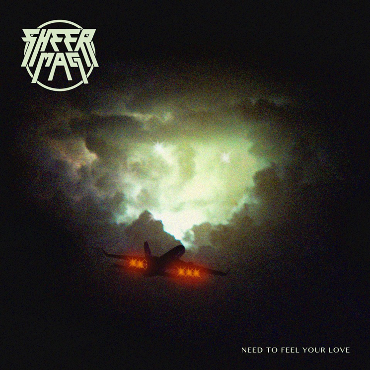 Sheer Mag Need to Feel Your Love