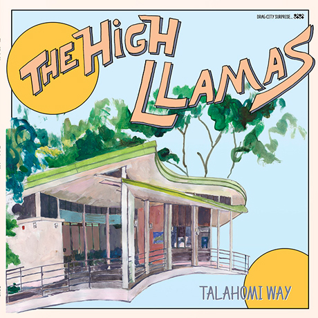 High Llamas Talahomi Way