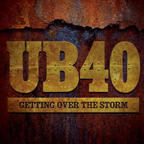 UB40 Getting Over the Storm