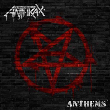 Anthrax Anthems