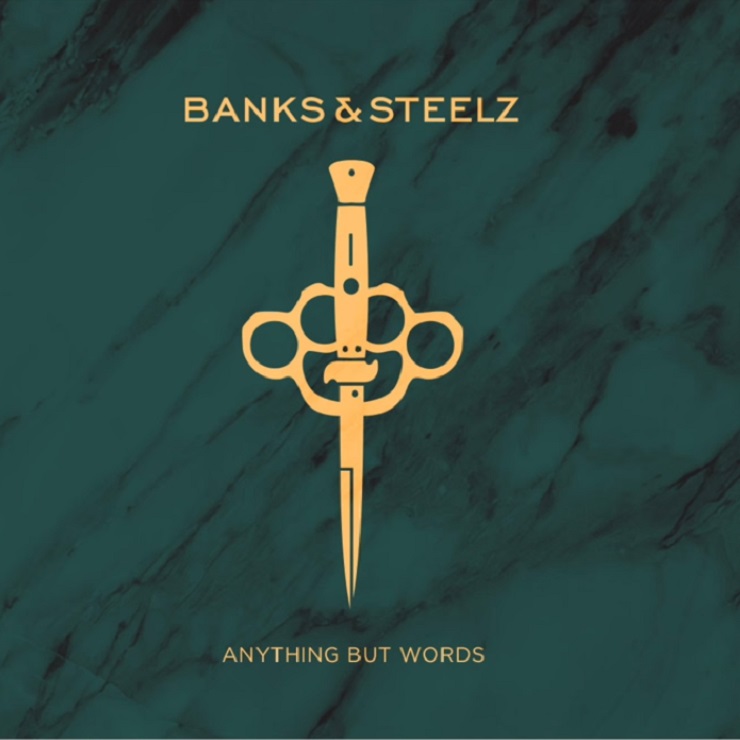 Banks & Steelz 'Anything but Words'