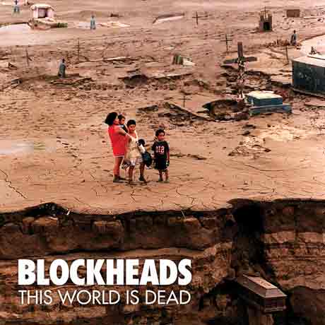 Blockheads This World is Dead