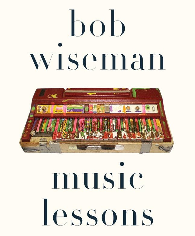 You Might Not Know Bob Wiseman's Name, but You'll Appreciate His 'Music Lessons' 