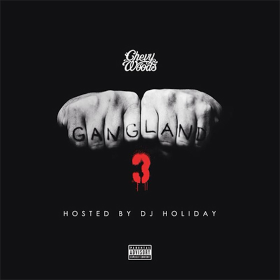 Chevy Woods 'Gangland 3' (mixtape) / 'Shooters' (video)
