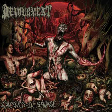Devourment Conceived In Sewage
