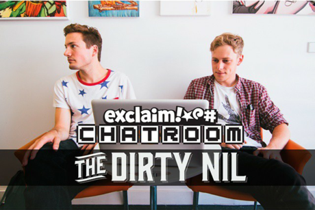 The Dirty Nil on Exclaim! TV Chatroom