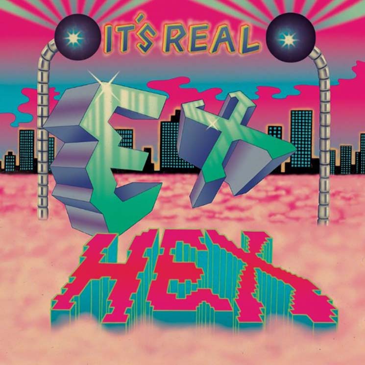 Ex Hex It's Real