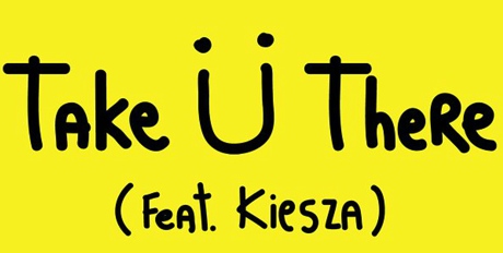 Jack Ü 'Take Ü There' (ft. Kiesza) (studio version)