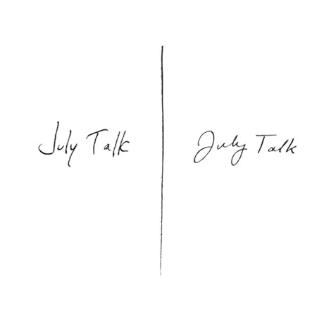 July Talk 'July Talk' (album stream)