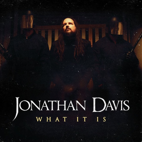 Korn&#039;s Jonathan Davis Shares Solo Rock Ballad &quot;What It Is&quot;