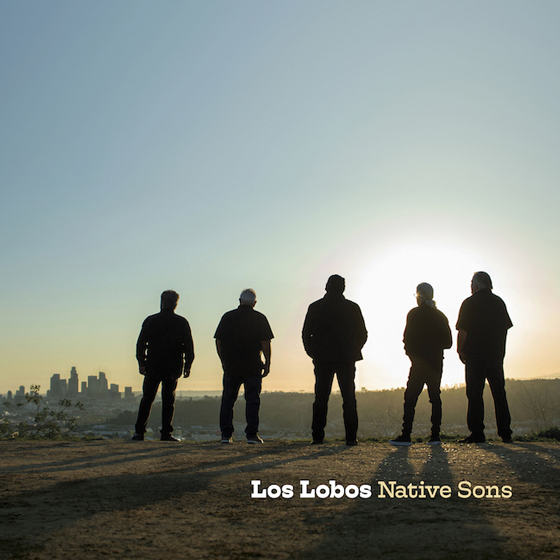 Los Lobos Pay Tribute to L.A. on New Album 'Native Sons' 