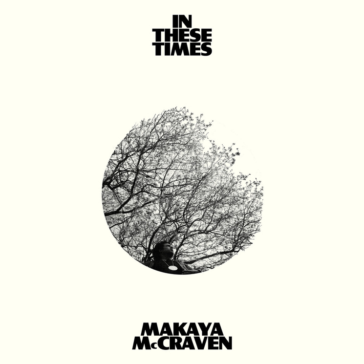 Makaya McCraven's Illuminating 'In These Times' Is a Crate Digger's Paradise  