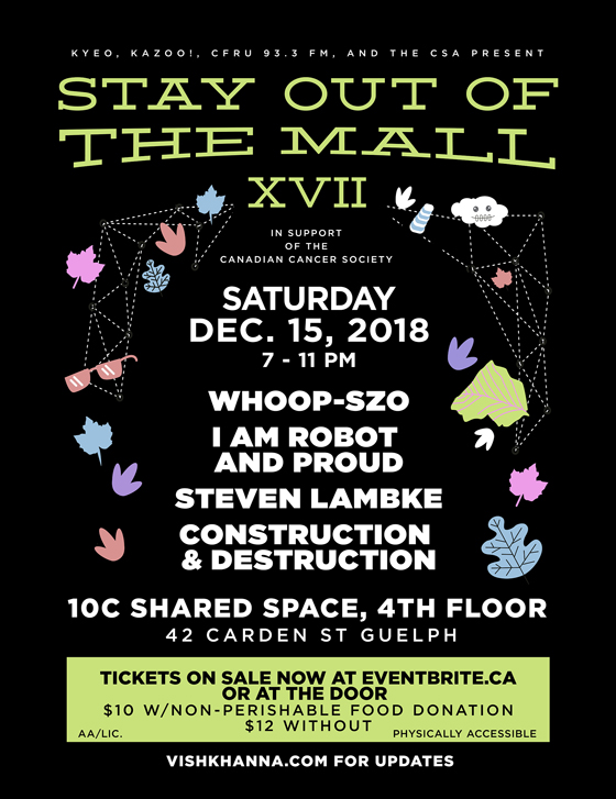 Guelph's Stay Out of the Mall Returns with WHOOP-Szo, I Am Robot and Proud, Steven Lambke 