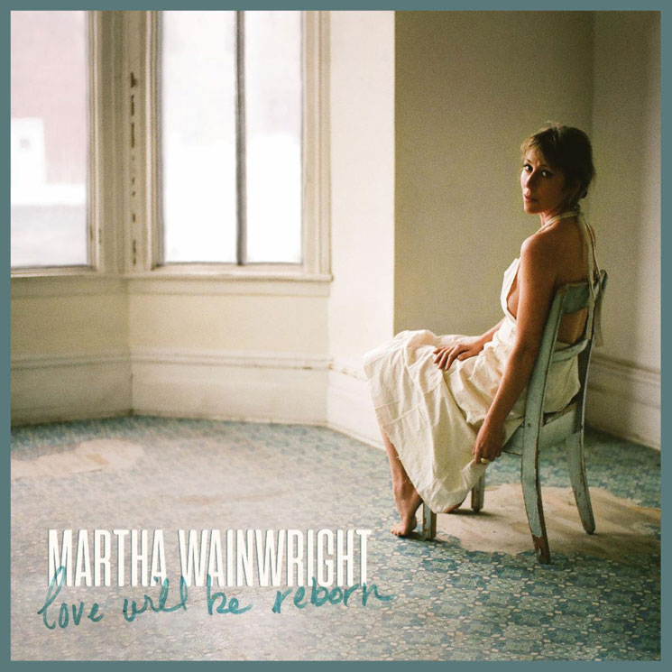 Martha Wainwright Unveils New Album 'Love Will Be Reborn' 