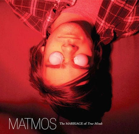 Matmos The Marriage of True Minds