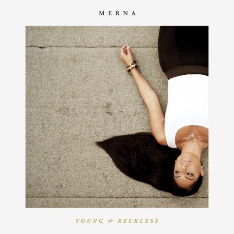 Merna 'Young & Reckless'