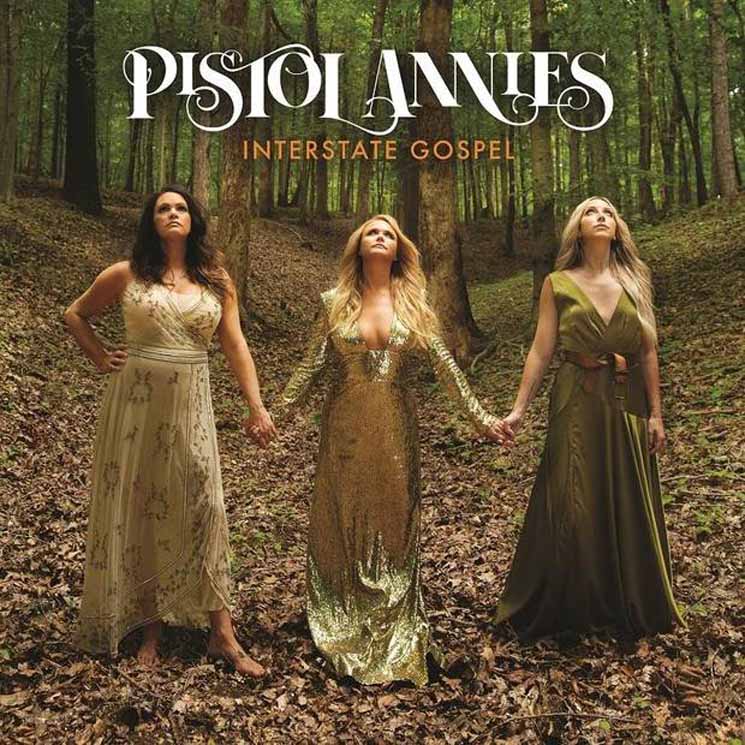 Pistol Annies Interstate Gospel