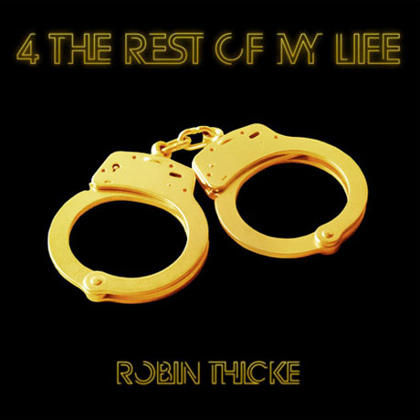 Robin Thicke '4 the Rest of My Life'