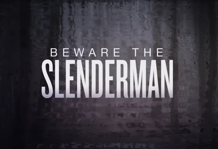 The Trailer for 'Beware the Slenderman' Is Spooky as All Hell 