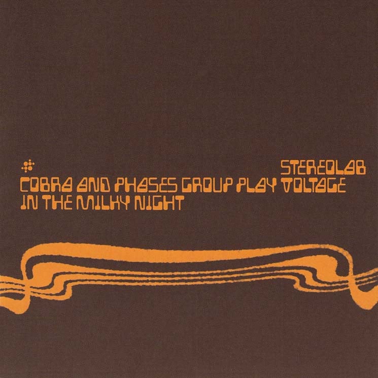 Stereolab Cobra and Phases Group Play Voltage in the Milky Night (Expanded and Remastered)