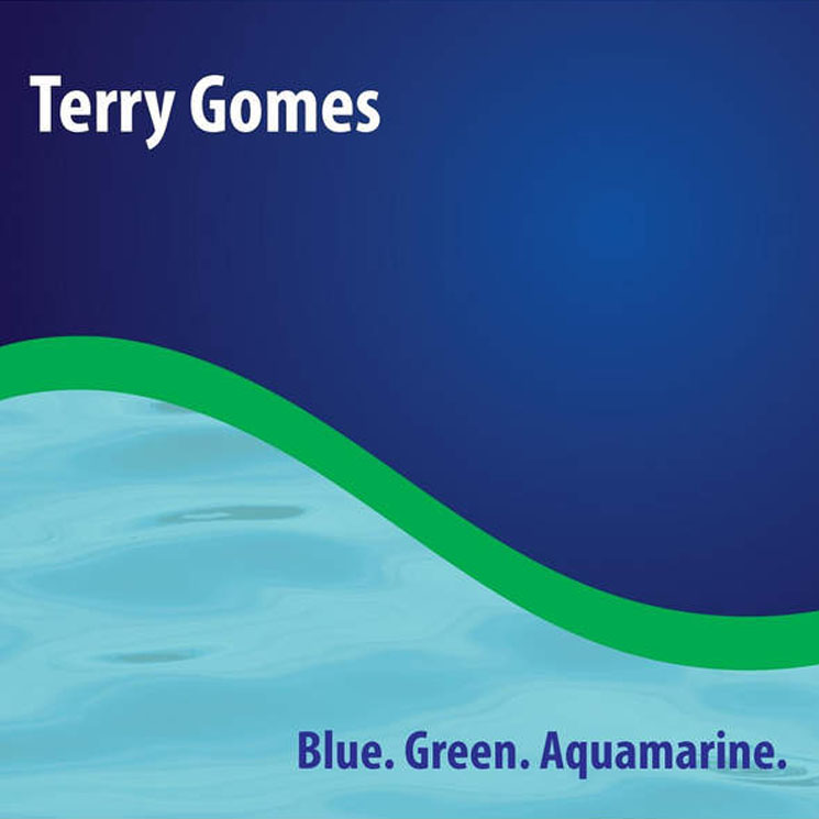 Terry Gomes Blue. Green. Aquamarine.