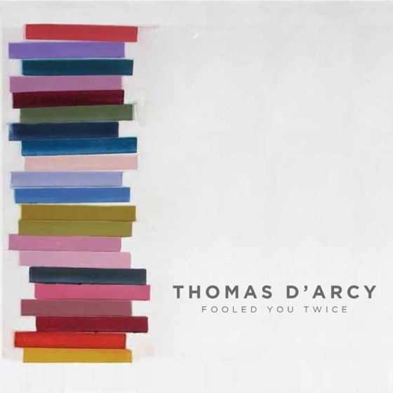 Thomas D'Arcy Fooled You Twice