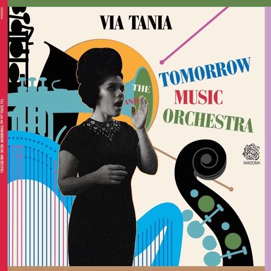 Via Tania Via Tania and the Tomorrow Music Orchestra
