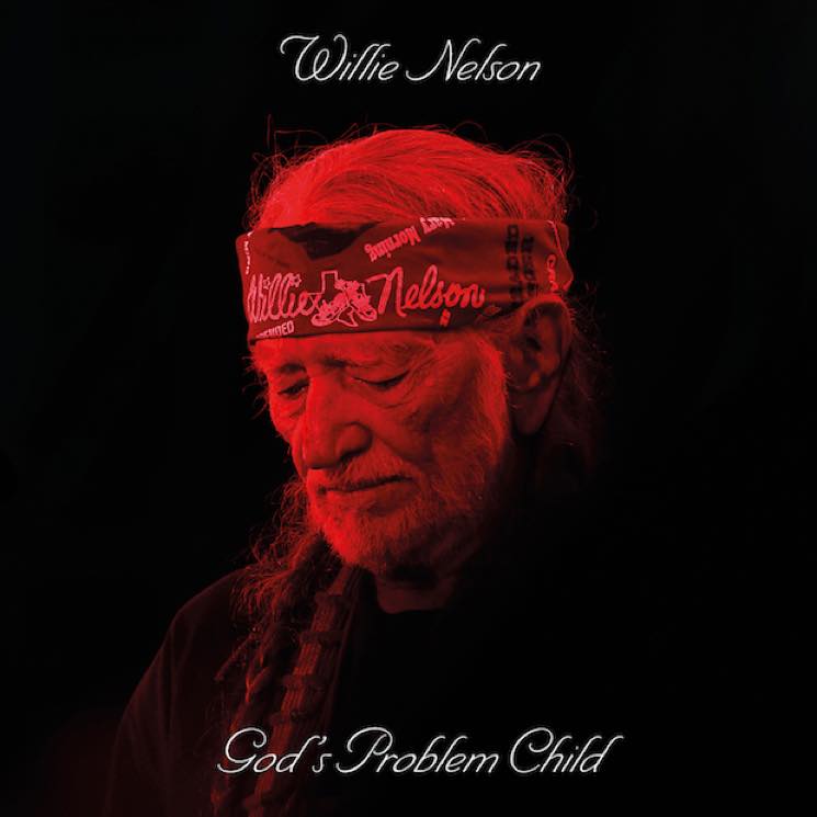 Willie Nelson God's Problem Child