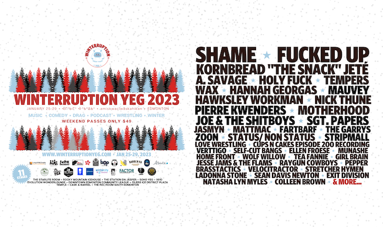 Winterruption YEG Gets Fucked Up, Shame, Pierre Kwenders, Zoon, Status/Non-Status for 2023 Edition 