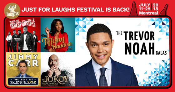 Just for Laughs Gets Trevor Noah, Tiffany Haddish, Jimmy Carr for 2018's Montreal Festival 