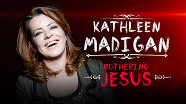 Kathleen Madigan Bothering Jesus