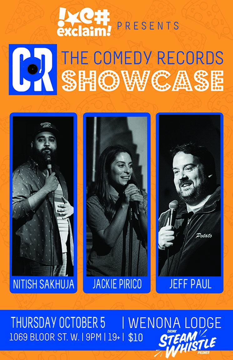 Jeff Paul, Jackie Pirico and Nitish Sakhuja Live Their Dreams at a Comedy Records/Exclaim! Standup Showcase 