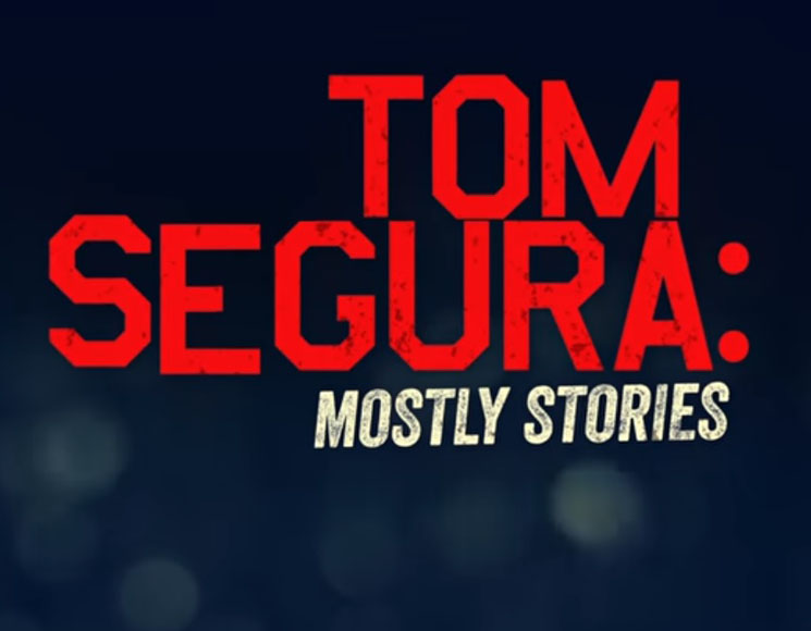 Tom Segura Mostly Stories