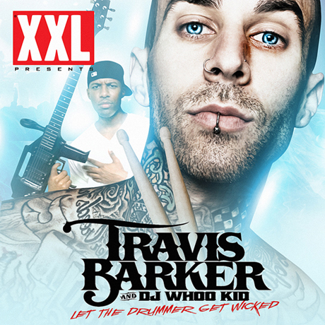 Travis Barker <i>Let the Drummer Get Wicked</i> mixtape