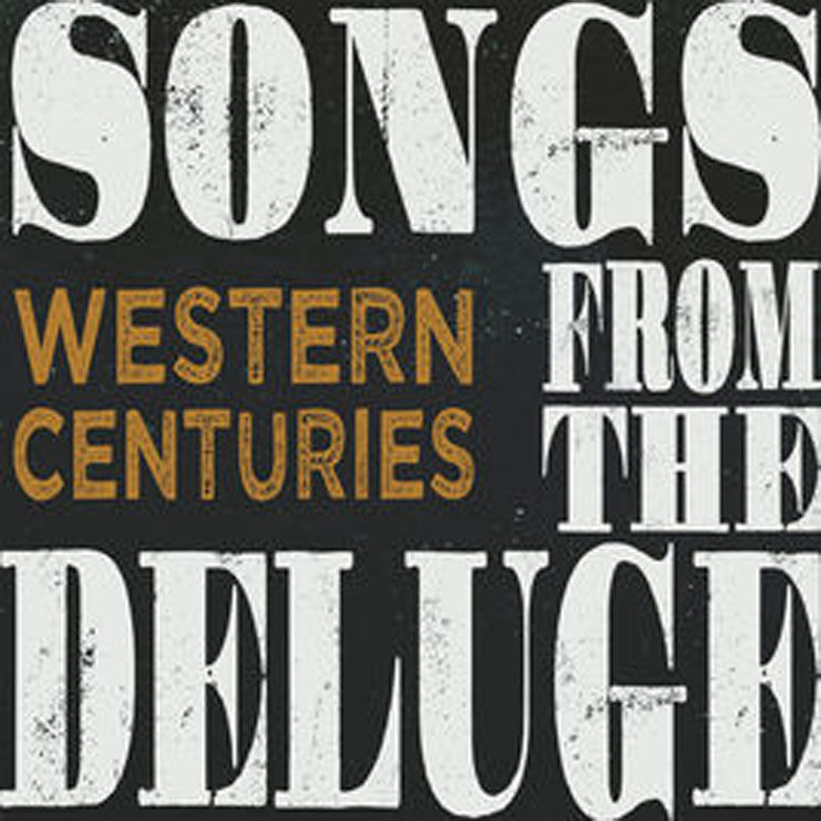 Western Centuries Songs From the Deluge