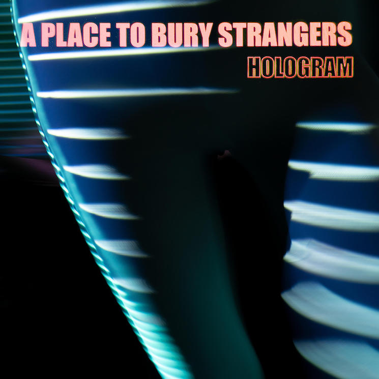 A Place to Bury Strangers Announce New 'Hologram' EP 