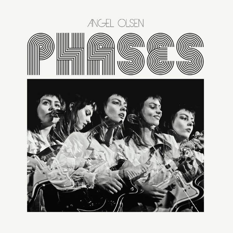 Angel Olsen Phases