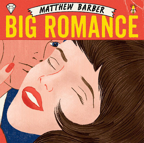Matthew Barber Gives Us Some 'Big Romance' 