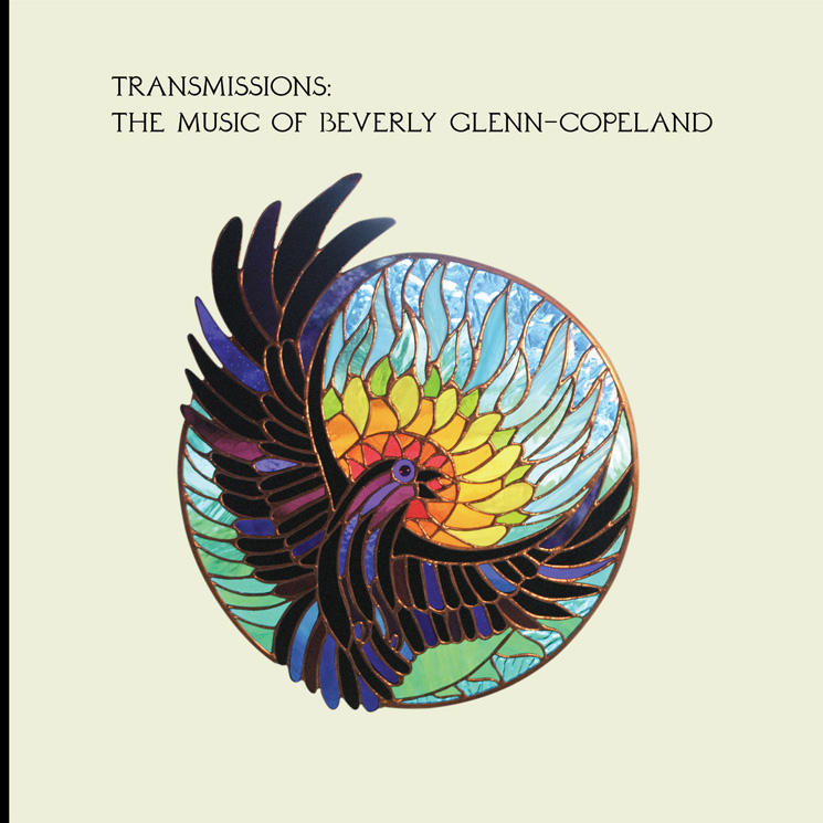 The World Is Finally Ready for Beverly Glenn-Copeland, and 'Transmissions' Is the Perfect Introduction 