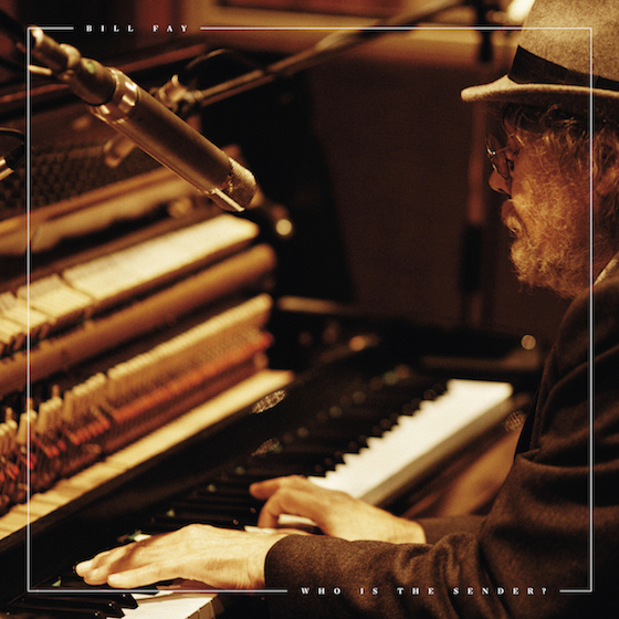 Bill Fay Returns with 'Who Is the Sender?' 