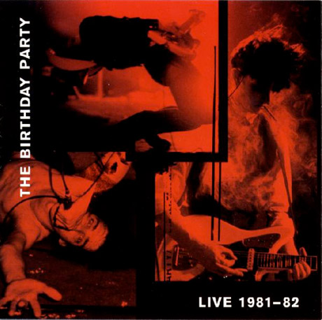 The Birthday Party's 'Live 81-82' Gets Vinyl Reissue via 4AD 