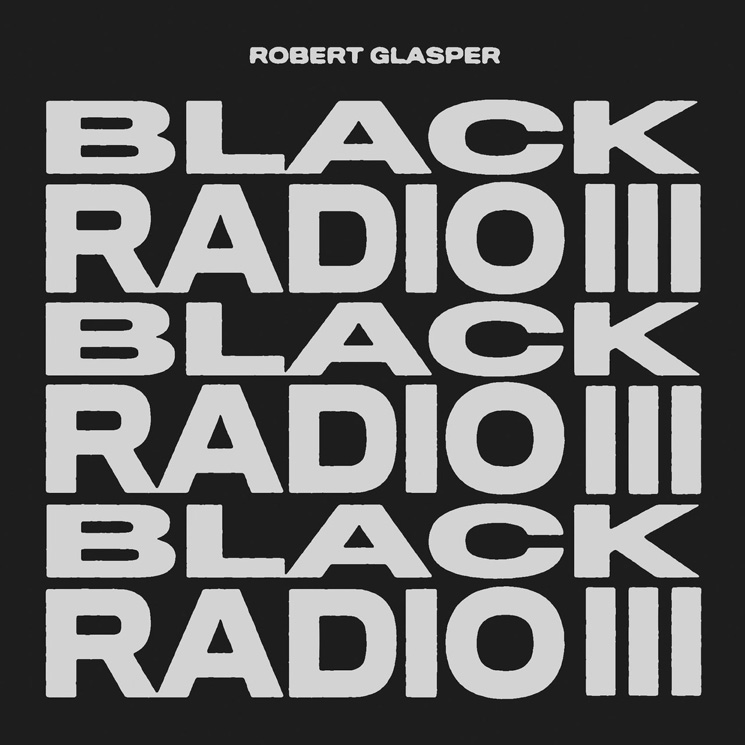 Robert Glasper Details New Album 'Black Radio III' with Q-Tip, Killer Mike, H.E.R. 