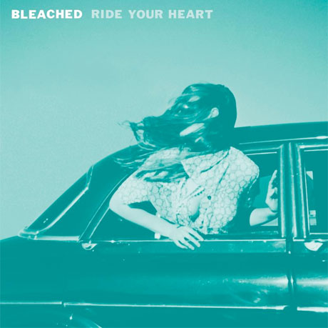 Bleached Announce 'Ride Your Heart' 
