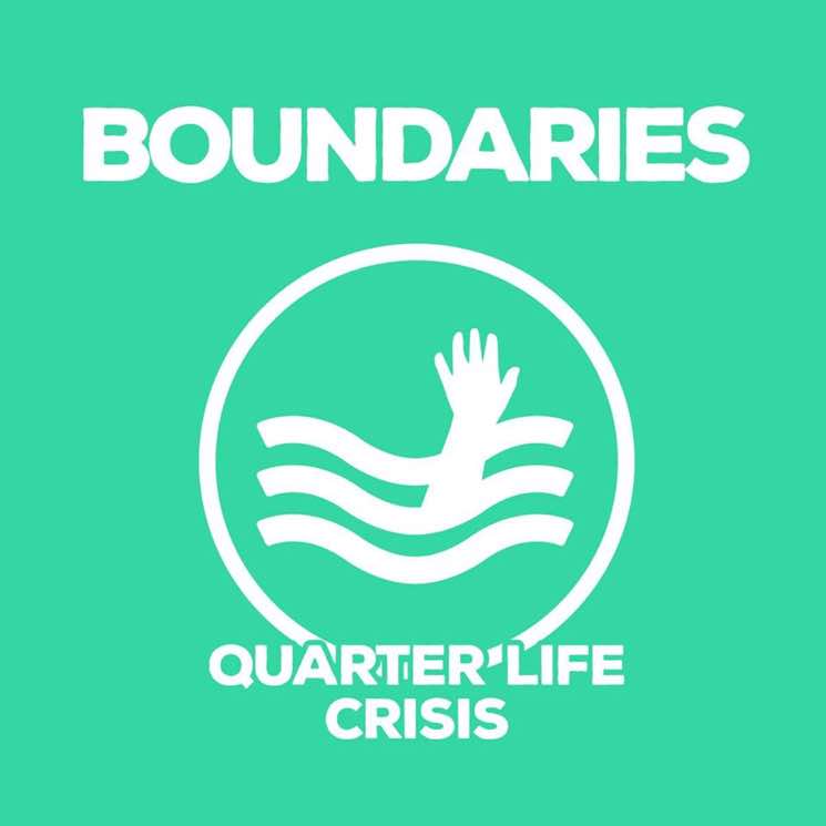 Boundaries Quarter Life Crisis