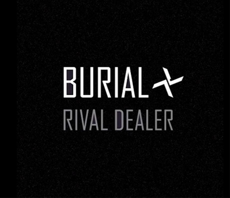 Burial Rival Dealer